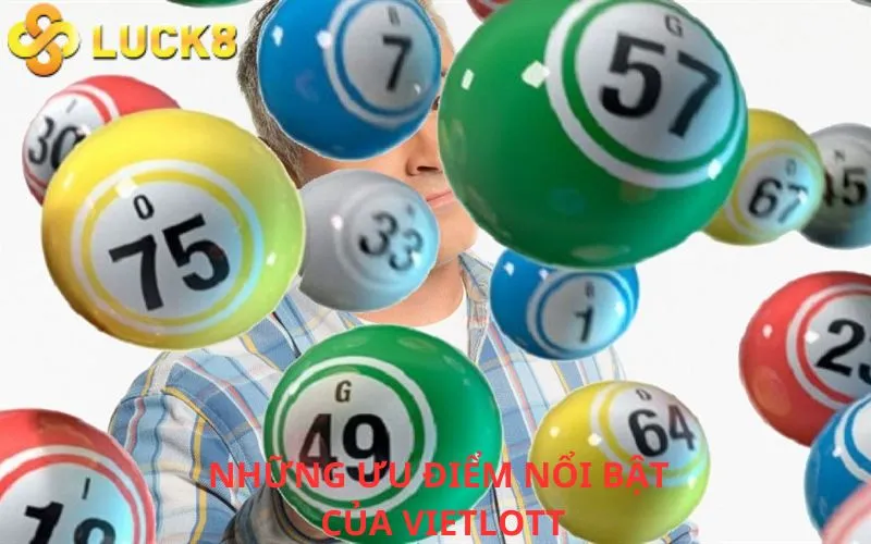 Những ưu điểm nổi bật của Vietlott