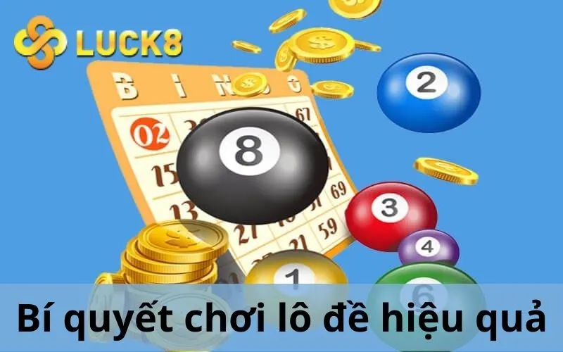 Bí quyết chơi lô đề hiệu quả