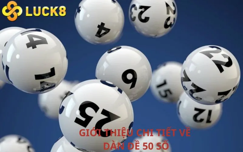 Giới thiệu chi tiết về dàn đề 50 số